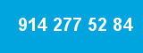 914 277 52 84